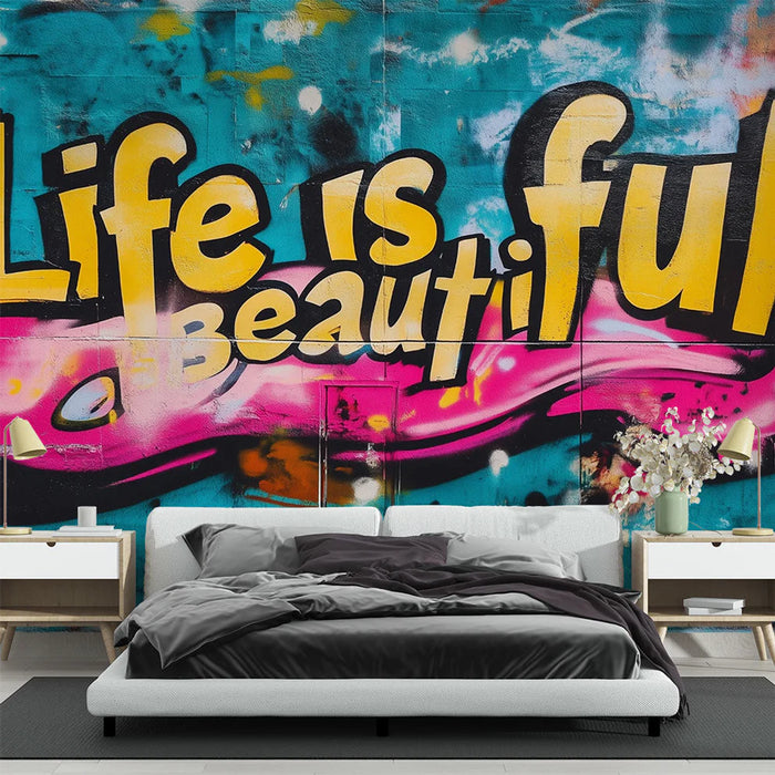 Mural Wallpaper graffiti | 'Life is Beautiful' in bright colors